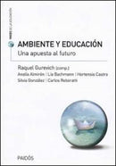 Ambiente y Educacion. Una apuesta al futuro