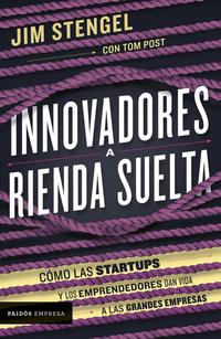 Innovadores a rienda suelta