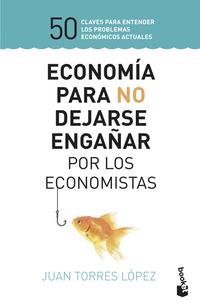 Economía para no dejarse engañar por los economist