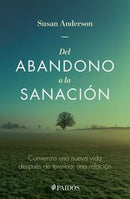 Del abandono a la sanación
