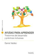 Ayudas para aprender. Trastornos del desarrollo y prácticas inclusivas