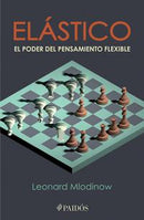 Elástico. El poder del pensamiento flexible