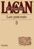 Seminario, La psicosis Libro 3. Lacan, J.