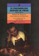 Psicoanálisis después de Freud. Teoría y clínica