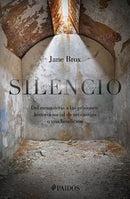 Silencio: Del monasterio a las prisiones