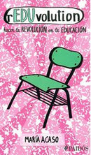 rEDUvolution. Hacer la revolución en la educación.